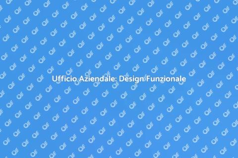 Creare Ufficio Aziendale con Design
