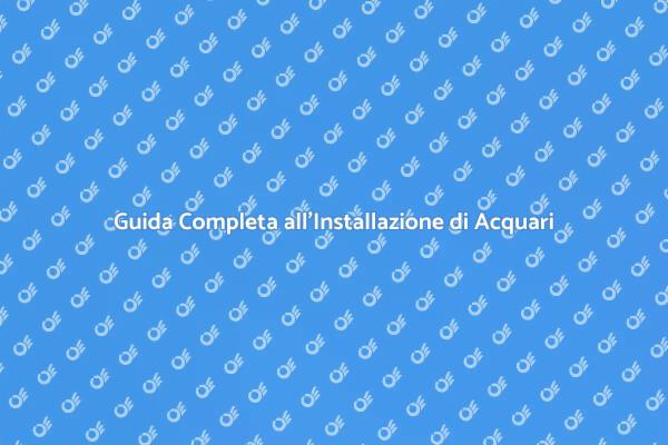Creare il Tuo Acquario da Sogno