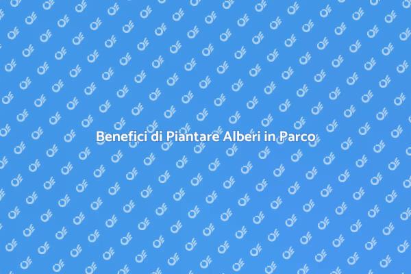 Alberi in Parco: Un Futuro Verde