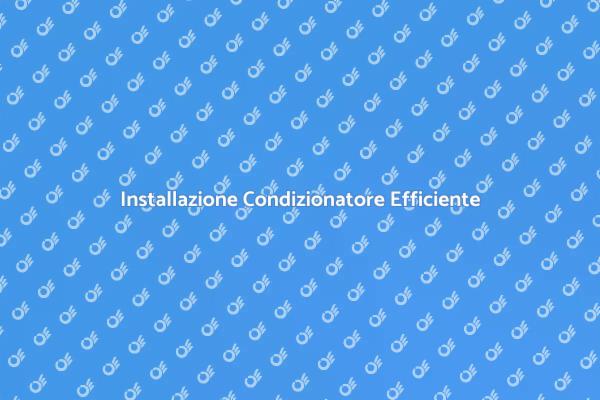 Comfort Estivo: Montaggio Condizionatori