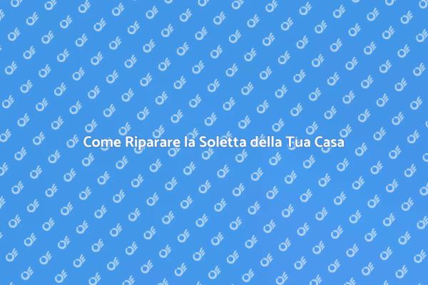 Riparazione Efficace della Soletta