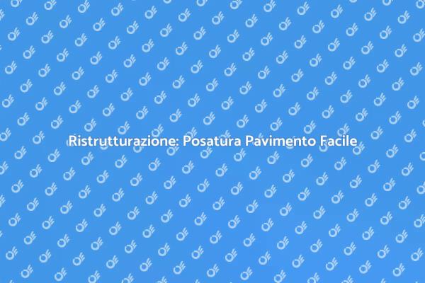 Rinnova il Tuo Pavimento Oggi!