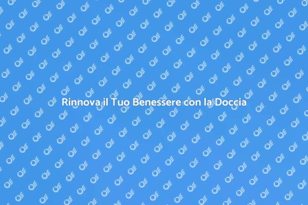 La Doccia Idromassaggio per il Tuo Relax