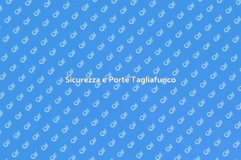 Sostituzione Porte Tagliafuoco Sicura