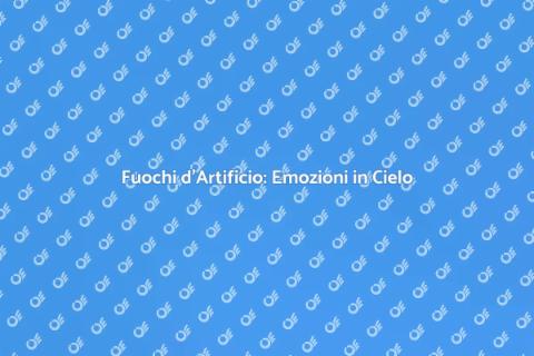 Spettacoli Pirotecnici: Magia e Meraviglia