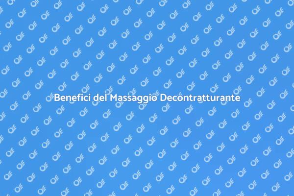 Massaggio Decontratturante per il Benessere
