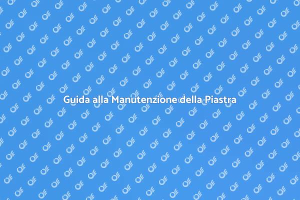 Cura della Piastra Elettronica
