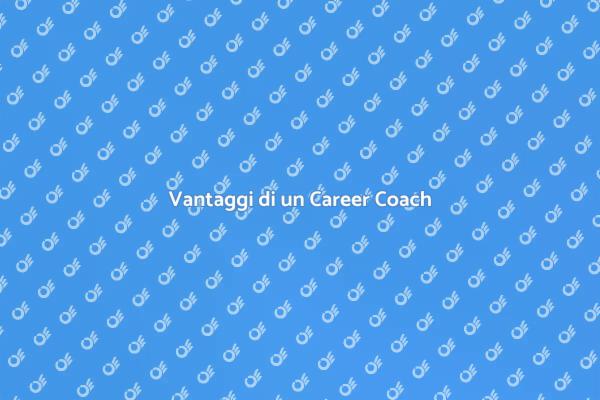 Il Ruolo di un Career Coach
