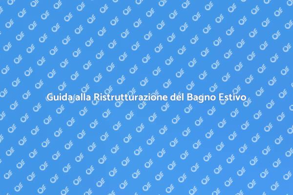 Ristrutturazione del Bagno Estivo