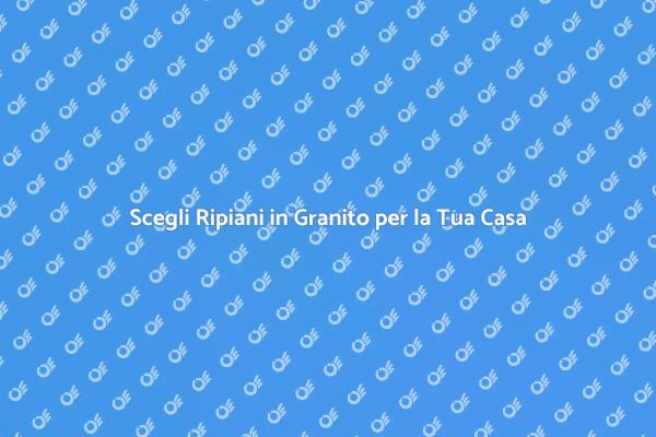 Ripiani in Granito: Stile e Resistenza
