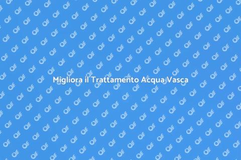 Aggiornare il Sistema Vasca Idromassaggio