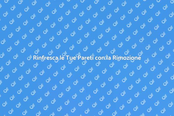 Rimozione Pittura: Rinnova il Tuo Ambiente