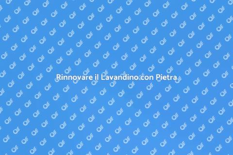 Ristrutturare Lavandino in Pietra