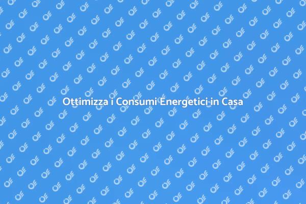 Efficienza Energetica per la Tua Casa