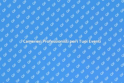 Staff di Camerieri per Eventi Unici