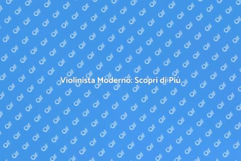 Lezioni di Violino Moderno