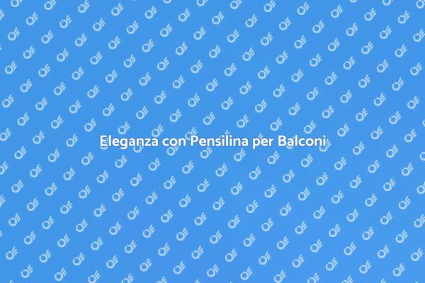 Scopri la Pensilina Sporgente Ideale