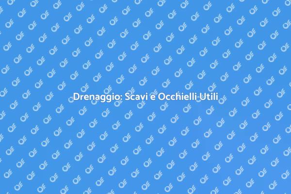 Soluzioni per Drenaggio Efficace