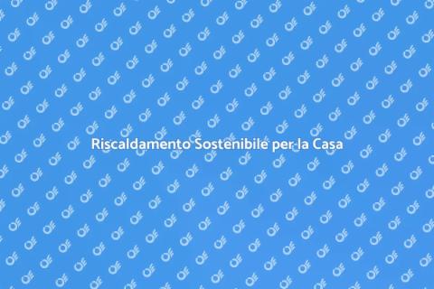 Riscaldamento Ecologico e Conveniente
