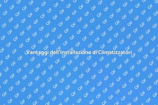 Climatizzatori: Comfort e Risparmio Energetico