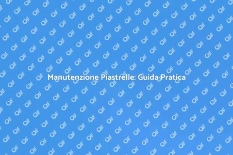 Pulizia e Manutenzione Piastrelle Esterne