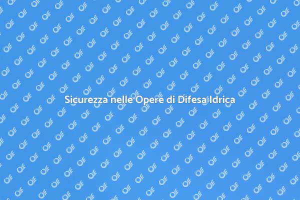 Proteggi le Tue Opere di Difesa Idrica