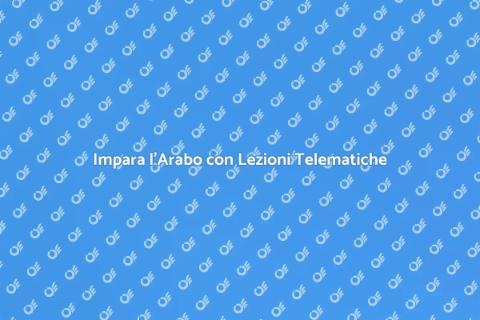 Lezioni di Arabo Telematiche Online