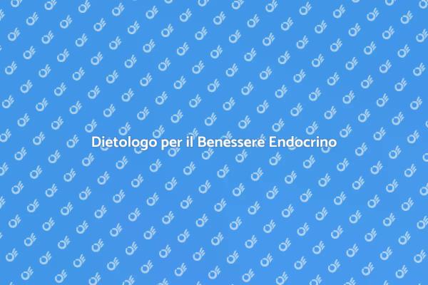 Dietologo e Salute Endocrina