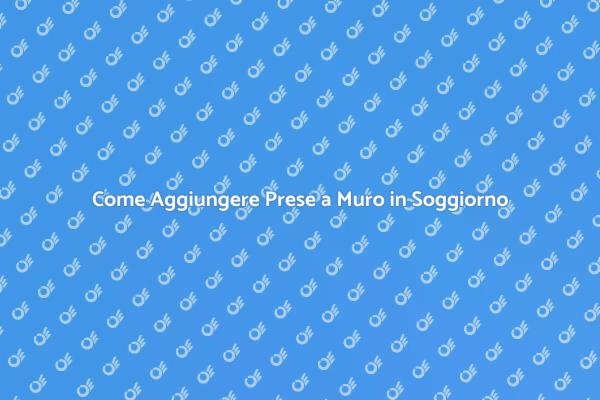 Prese a Muro: Migliora il Tuo Soggiorno