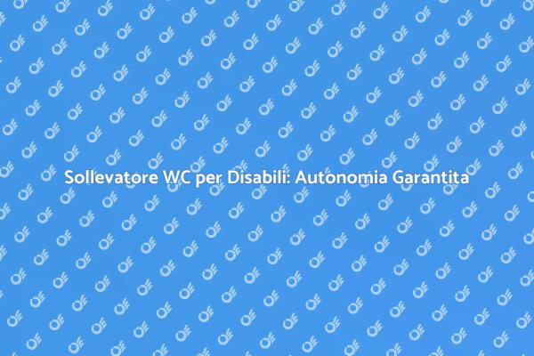 Sollevatore per Disabili: Comfort nel Bagno