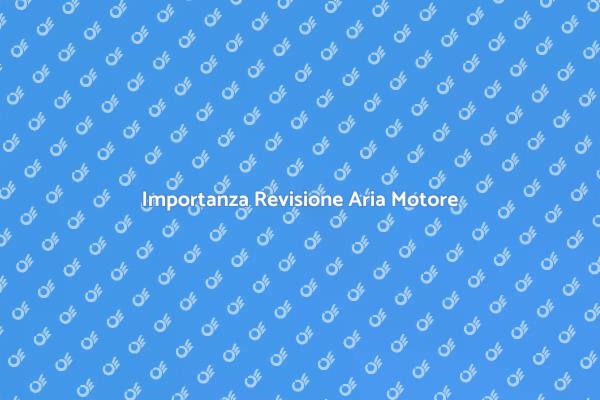 Revisione dell'Aria: Un Passo Cruciale