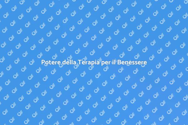 Terapia: Strumento per il Benessere