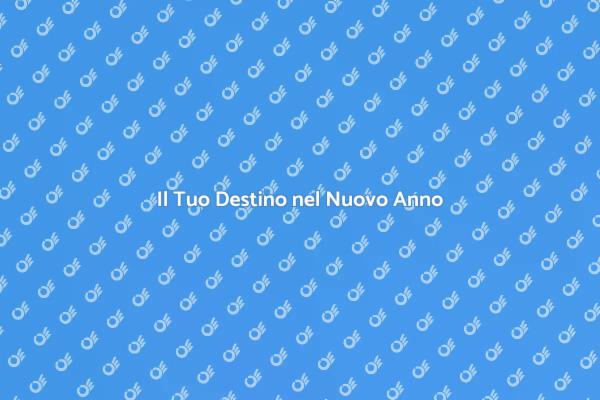 Scopri Cosa Riserva il Nuovo Anno