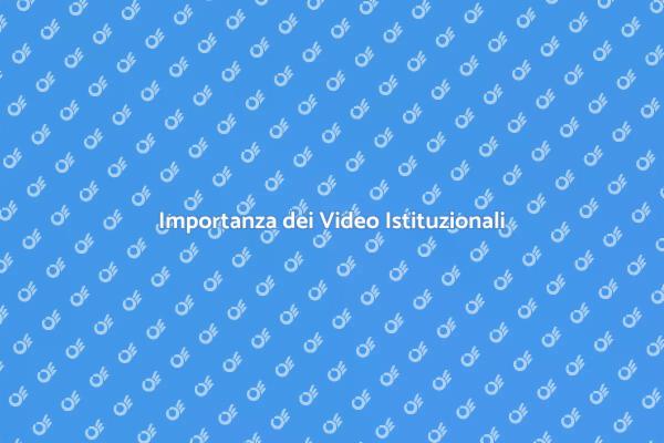 Potere dei Video Istituzionali