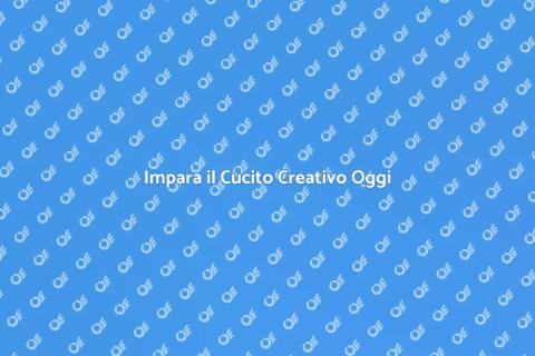 Corso di Cucito Creativo per Tutti