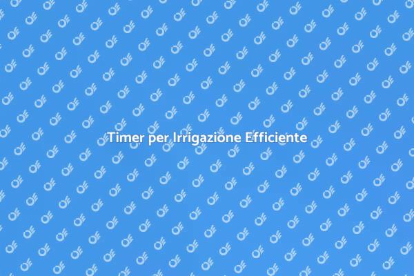 Ottimizza l'Irrigazione del Tuo Giardino