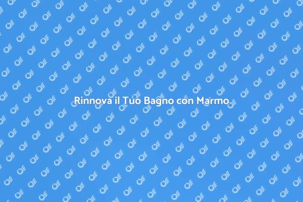 Eleganza e Funzionalità con il Marmo