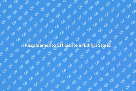 Installazione Caldaia in Edificio Storico