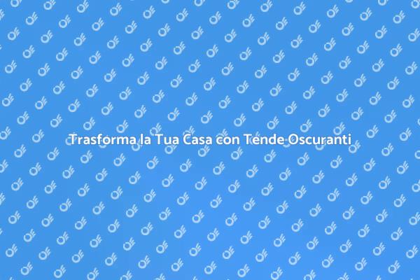 Tende a Rullo: Il Tocco Finale per la Tua Casa