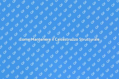 Manutenzione Calcestruzzo Strutturale
