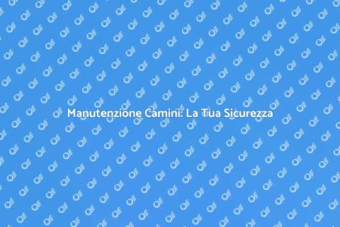 Ispezione Camini: Sicurezza Garantita