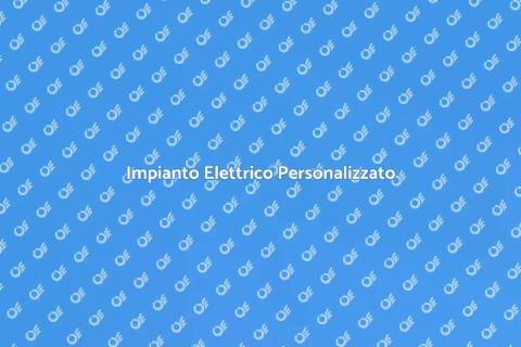 Impianto Elettrico su Misura