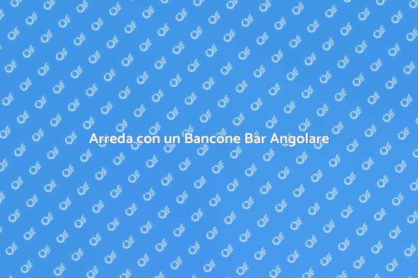 Crea il Tuo Bancone Bar Personalizzato