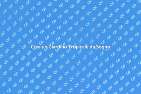 Giardino di Frutti Tropicali