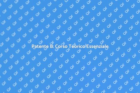 Corso Teorico Patente B: Scopri di Più