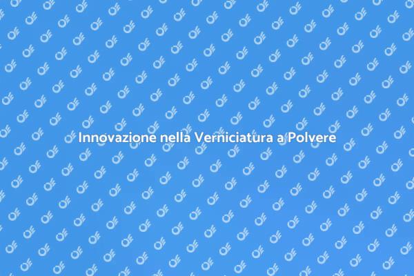 Verniciatura a Polvere: Innovazione per Display