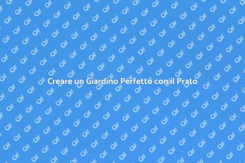 Livellamento del Prato per il Giardino