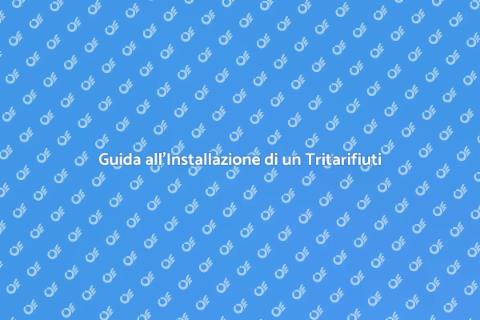 Installare un Tritarifiuti in Cucina