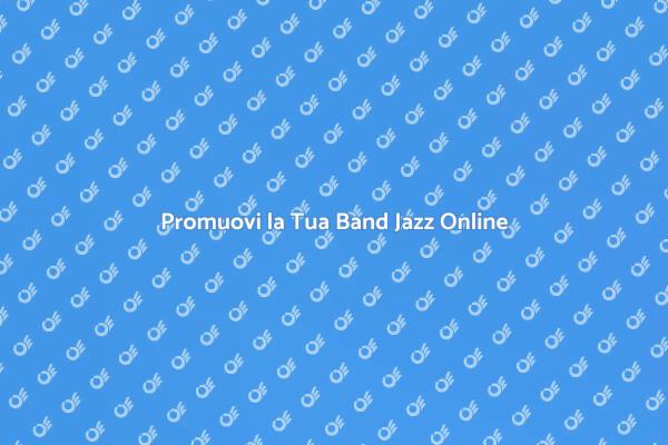 Strategia Digitale per Band Jazz