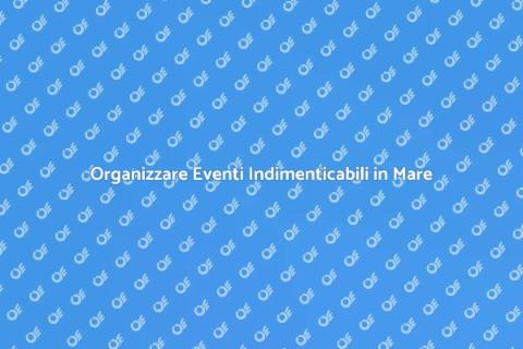 Crociera per Eventi Indimenticabili